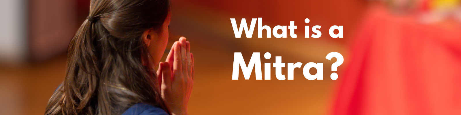 What is a Mitra?